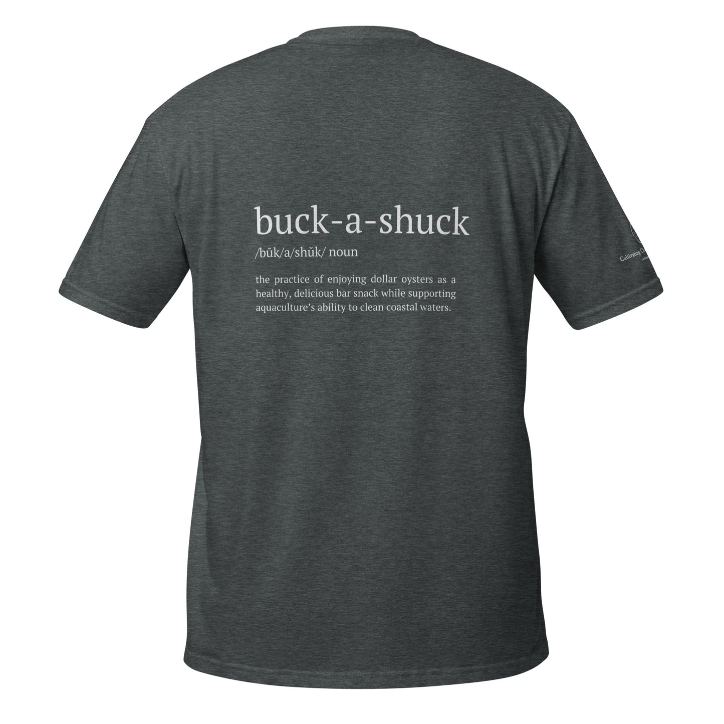 Buck-a-Shuck: Short-Sleeve Unisex T-Shirt