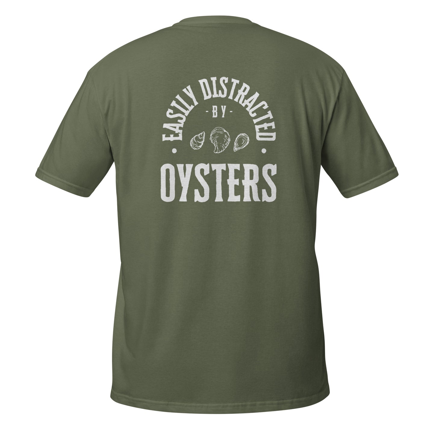 Easily Distracted by Oysters: Short-Sleeve T-Shirt